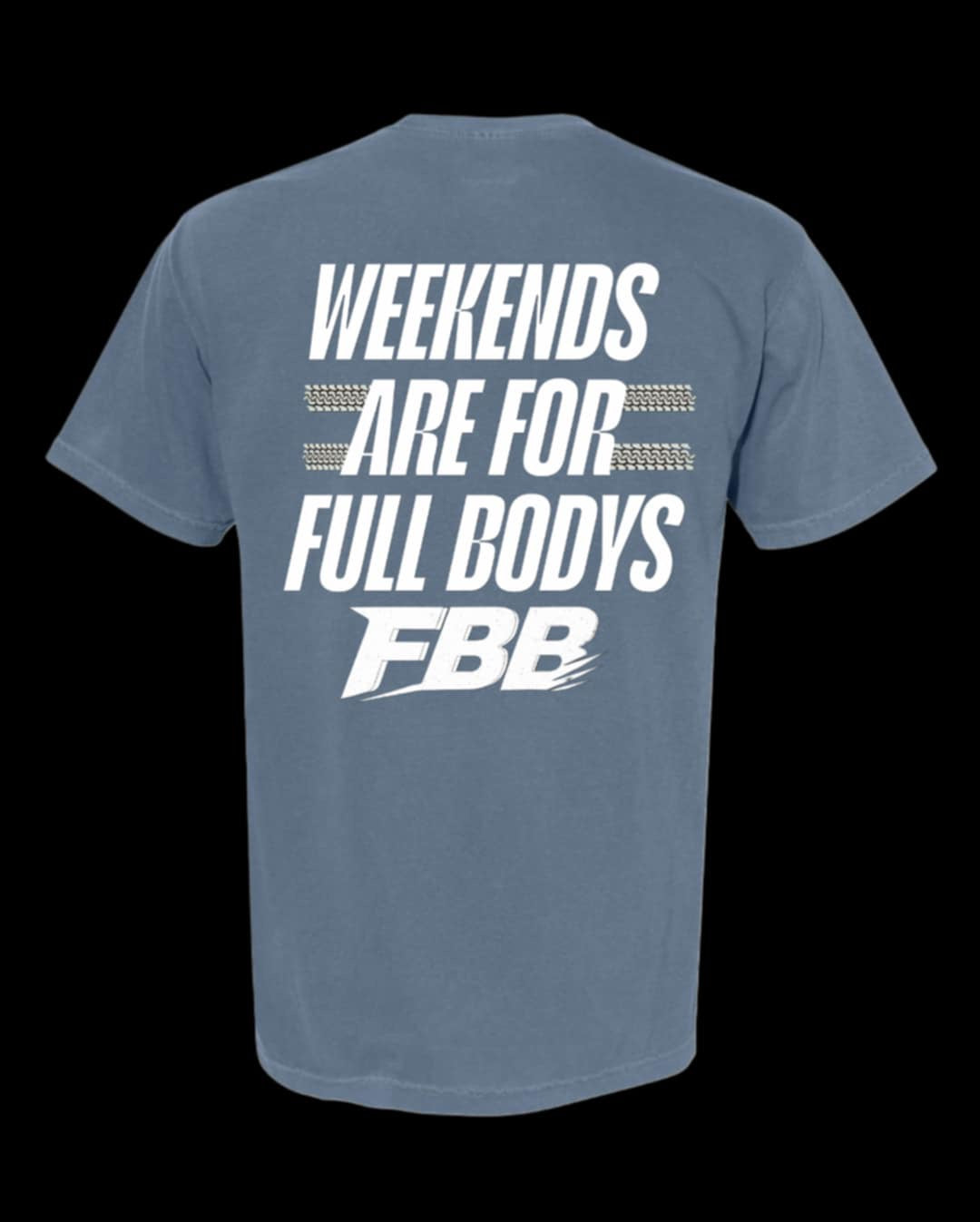 Weekends are for full bodys t shirt